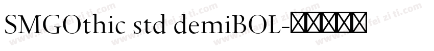 SMGOthic std demiBOL字体转换